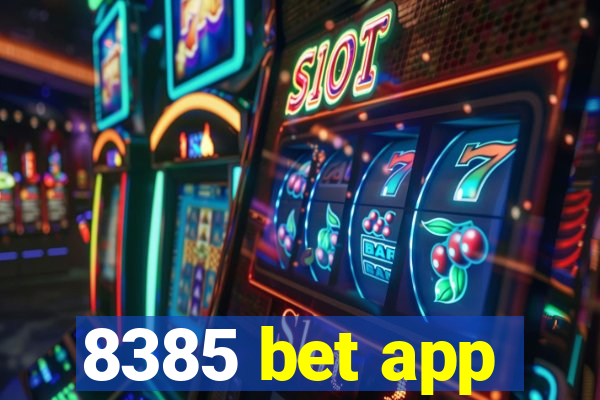 8385 bet app